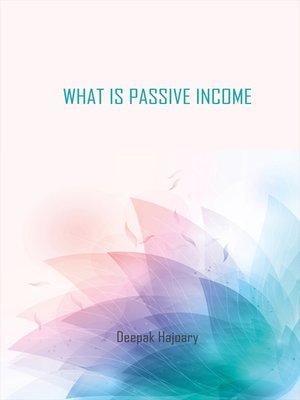 cover image of What Is Passive Income